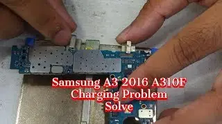 Samsung A3 2016 Charging Solution / SM-A310 Charging Problem