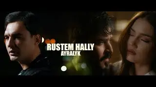 RUSTEM HALLY-AYRALYK