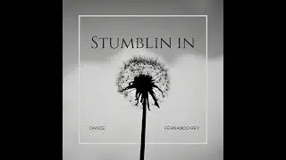 Stumbling in ( Dance )