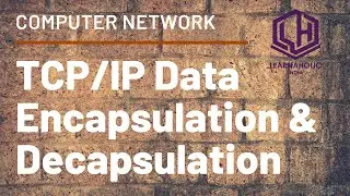 TCP/IP Data Encapsulation and Decapsulation in Computer Network