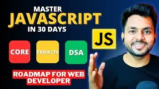 Master JavaScript in 30 Days | Roadmap to Becoming a Web Developer 🚀