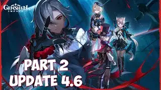 Genshin Impact 4.6 - Two Worlds Aflame, the Crimson Night Fades | Сюжет Арлекино и новая локация