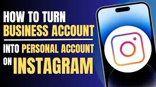 How to Turn Business Account Into Personal Account on Instagram (2023)