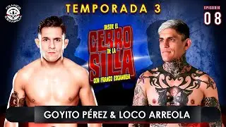 Desde El Cerro De La Silla Temp. 3 - Con Franco Escamilla / Goyito Pérez / Loco Arreola