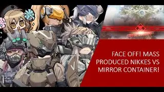 [勝利の女神 NIKKE]: FACE OFF! MASS PRODUCED NIKKES VS THE MIRROR CONTAINER!