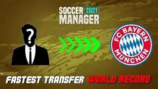 Fastest Transfer In Soccer Manager 2021 (World Record)
