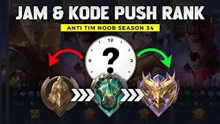 DAPAT TIM PRO TERUS ! JAM & KODE PUSH RANK TERBAIK SEASON 34 - WARRIOR SAMPAI MYTHIC