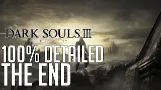 Dark Souls 3 The Ringed City DLC 100% Detailed Walkthrough #5 The End