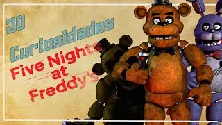 20 CURIOSIDADES de FNAF 1 | FreddyFax