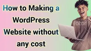 WordPress වෙබ් අඩවියක් කිසිදු වියදමකින් තොරව නොමිලේ නිර්මාණය කරමු - Making a WordPress website