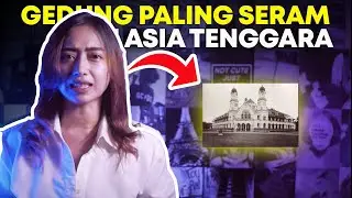 INILAH 7 BANGUNAN PALING BERHANTU DI ASIA TENGGARA