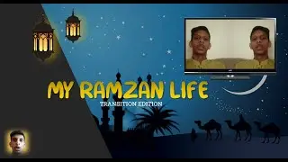 My Ramzan Life - Sarib Graphy