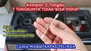 Cara Mudah Perbaiki Kompor Gas Yang Tidak Mau Hidup