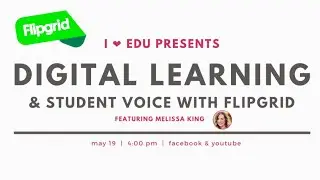 Distance Learning & Student Voice with Flipgrid