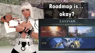 Lost Ark Roadmap thoughts