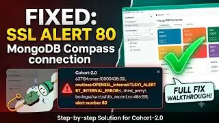 MongoDB Compass Error While Connecting to MongoDB Atlas | SSL Alert 80 Fix