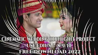 CINEMATIC WEDDING HIGHLGIHT PROJECT FREE DOWNLOAD 2022