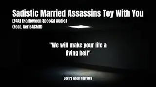 [F4A][18+][TW] Sadistic Married Assassins Toy With You (feat. AerisASMR)[Halloween audio roleplay]