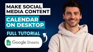 How to Make a Social Media Content Calendar in Google Sheets on Desktop [2026 Full Guide]