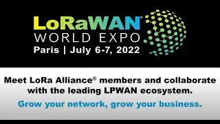 LoRa Alliance Ecosystem at LoRaWAN World Expo 2022