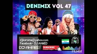 Sierra Leone music.  Hot mixtape!!! Denimix Vol 47, by DJ Ahmed
