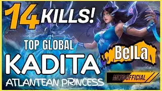 14 KILLS NO DEATH | TOP GLOBAL KADITA SUPER LETHAL MERMAID BEST BUILD | BelLa | MLBB