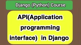 API in Django | Django API Lecture 13B | Create Simple API using Python Django REST Framework