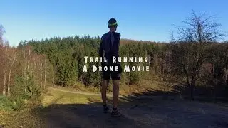 Trail Running - A Drone Movie