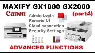 Canon MAXIFY GX1000 GX2000 (part4) Admin Login, Remote UI, Save to Smartphone, Cloud Link, uniFLOW