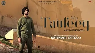 Taufeeq | Satinder Sartaaj | Travel Diaries | Punjabi Song 2024