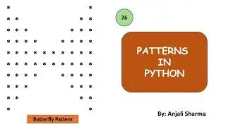 Butterfly Pattern | Patterns in Python | Python Lectures |