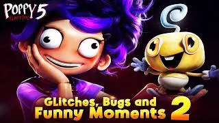 Poppy Playtime Chapter 5 - Glitches, Bugs and Funny Moments 2
