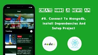 Connect To MongoDB, Install Packages and Project Setup || News App API using Node Js, Express Js