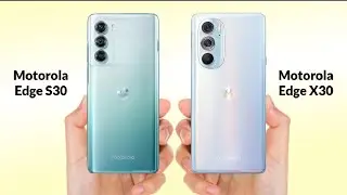 Motorola Edge S30 vs Edge x30 || Snapdragon 888+ | 108MP with 10X - Know Everything