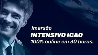 INTENSIVO ICAO - Imersão 100% online