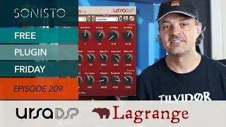 SONISTO Free Plugin Friday EP209: Ursa DSP LaGrange Granular Delay