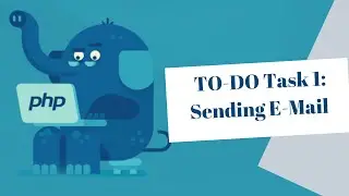 TO-DO TASK-1: Sending E-mail via Contact Form using PHP Mailer class