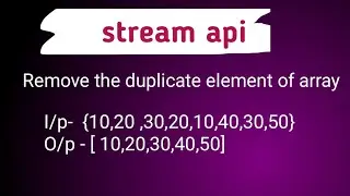 Day 3 remove the duplicate element of array || java 8 || stream api 