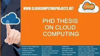 PhD Thesis on Cloud Computing | PhD Projects on Cloud Computing