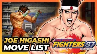 JOE HIGASHI MOVE LIST - The King of Fighters '97 (KOF97)