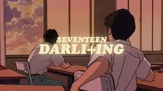seventeen - darl+ing (lyrics