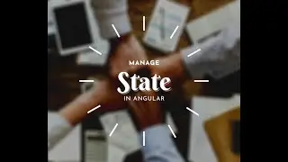 How to build a state class in angular part 4