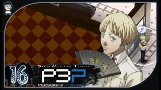 ARE YOU TIRED YET? || Lets Play Persona 3 Portable Blind Gameplay Part 16