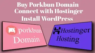 ✅Buy Porkbun Domain and Connect with Hostinger Install Wordpress