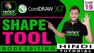 Corel Draw x7 || Beginners - Shape Tool-Node Editing  || Pt- 19 || Hindi/Urdu