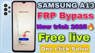 Samsung A13 Frp Bypass 2025 | Android 13/14 | Samsung A13 Google Account Bypass| new trick 🆓