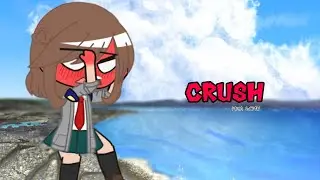 Crush ||MHA gcmv ||IzuOcha