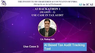 Hackathon 1: Season 2 - Use Case 3 | AI Based Tax Audit Tracking Tool | CA. Pankaj Jain