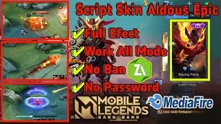 Script Skin Aldous Epic Blazing Force Full Efect no password terbaru