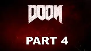 DOOM 2016 gameplay walkthrough -   PART 4